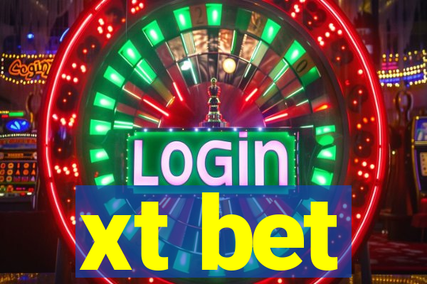 xt bet